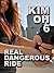 Real Dangerous Ride (The Kim Oh Suspense Thriller Series Book 6)