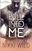 Fall Into Me