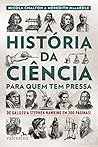 A história da ciência para quem tem pressa by Nicola Chalton