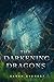 The Darkening Dragons