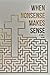 When Nonsense Makes Sense by Don K. Henry