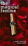 The Magical Femme...