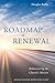 Roadmap to Renewal by Douglas Ruffle