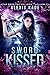 Sword Kissed (Dark Fae Holl...