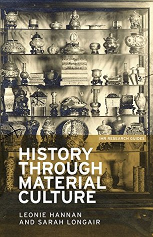 History Through Material Culture (Kindle Edition)