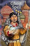 Ghost Spell (Ghost World, #4)