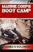 Marine Corps Boot Camp by James D. Solomon