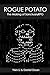 Rogue Potato: The Making of SanctuaryRPG