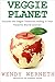 Veggie Planet: Uncover the ...