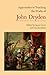 Approaches to Teaching the Works of John Dryden (Approaches to Teaching World Literature Book 126)