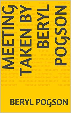 MEETING TAKEN BY BERYL POGSON (Kindle Edition)