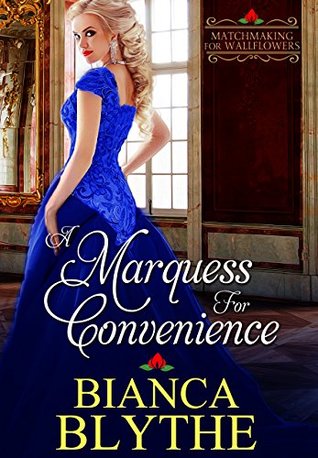 A Marquess for Convenience (Matchmaking for Wallflowers, #5)