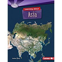 Learning about Asia (Searchlight Books ? - Do You Know the Continents?)
