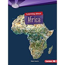 Learning about Africa (Searchlight Books ™ - Do You Know the Continents?)