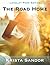 The Road Home by Krista Sandor