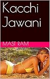 Kacchi Jawani