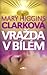 Vražda v bílém by Mary Higgins Clark