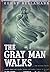 The Gray Man Walks