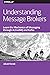 Understanding Message Brokers