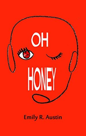 Oh Honey (Kindle Edition)