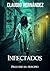 Infectados, el principio (Spanish Edition)