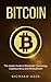 Bitcoin: The Insider Guide ...