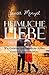 Heimliche Liebe: Wie Geliebte ihre heimliche Affäre verstehen und überleben (German Edition)