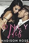 Only His by Madison Rose