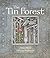 The Tin Forest by Helen Ward