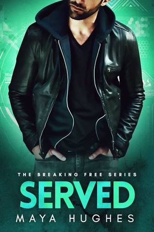 Served (Breaking Free, #3)