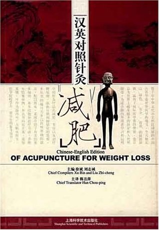 Chinese-English Edition of Acupuncture for Weight Loss (Paperback)