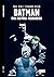 Batman: Uma História Verdad...