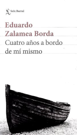 Cuatro años a bordo de mí mismo (Paperback)