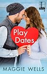 Play Dates by Maggie Wells