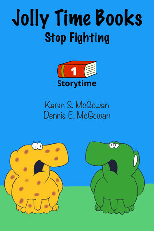 Jolly Time Books: Stop Fighting (Storytime #1)