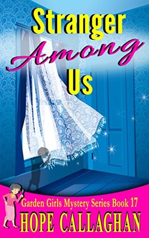 Stranger Among Us (Garden Girls #17)