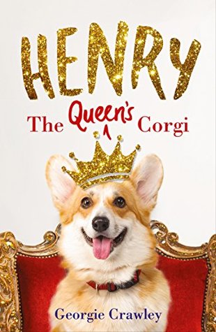 Henry the Queen's Corgi (Kindle Edition)