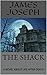 THE SHACK by James Joseph