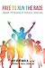 Free to Run the Race by Gary Ventimiglia