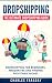 Dropshipping: The Ultimate ...