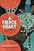 A Fierce Heart: Finding Str...