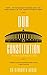 Our Constitution by Sidharth Arora