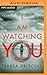 I Am Watching You by Teresa Driscoll