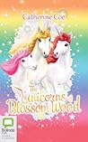 The Unicorns of Blossom Wood Series by Catherine Coe