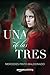 Una de las tres (Spanish Edition)
