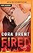 Fired (Worked Up, #1)