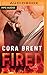 Fired (Worked Up, #1)