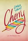 Cherry by Lindsey Rosin