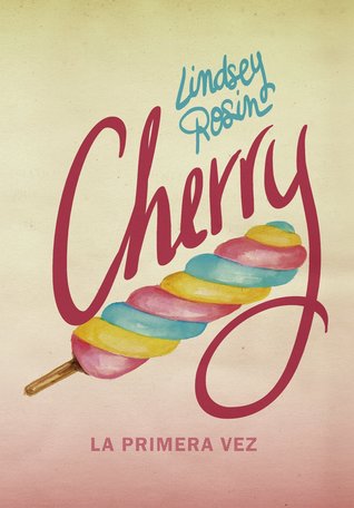 Cherry: La primera vez