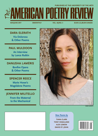 The American Poetry Review Vol. 46 No. 3 - May/June 2017